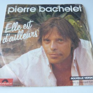 Pierre bachelet elle est d’ailleurs